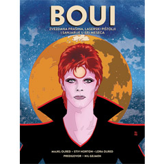Boui / Bowie - Zvezdana prašina, laserski pištolji i sanjarije u eri Meseca (strip)