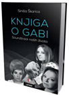 Sinisa Skarica - Knjiga o Gabi, soundtrack naših života (book)