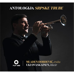 Mladen Đorđević, Uki Ovaskainen - Antologija srpske trube [album 2024] (CD)