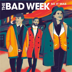 The Bad Week ‎– So It Was [vinyl] (LP)