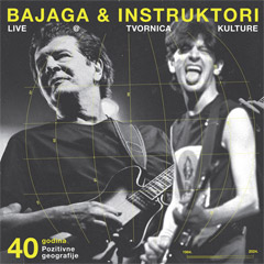 Bajaga I Instruktori – 40 godina Pozitivne geografije - Live @ Tvornica Kulture  (Blu-ray + CD)