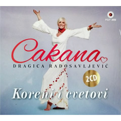 Dragica Radosavljević Cakana - Koreni i cvetovi (2x CD)