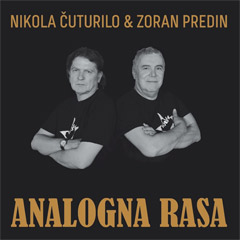 Nikola Čuturilo & Zoran Predin - Analogna rasa [album 2024] [vinyl] (LP)