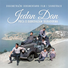Jedan dan - priča o Dubrovačkim Trubadurima: film + muzika iz filma (Blu-ray + CD)