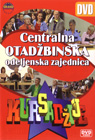 Курсаџије - Централна отаџбинска одељенска заједница 1 (DVD)