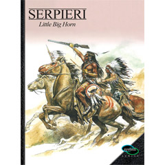 Serpieri kolekcija 7 – Little Big Horn (strip)