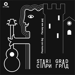 Stari Grad - Pesmu mi daj [album 2024] (CD)