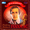 Predrag Zivkovic Tozovac - Da se ne zaboravi (CD)